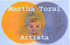 Martha Toral – Artista